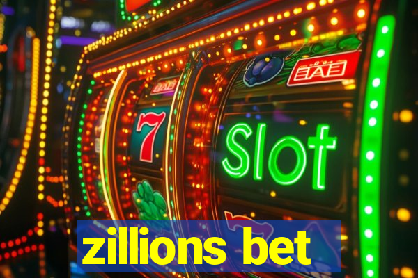 zillions bet